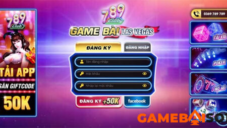ĐĂNG KÝ 789 CLUB - CỔNG GAME 789 CLUB