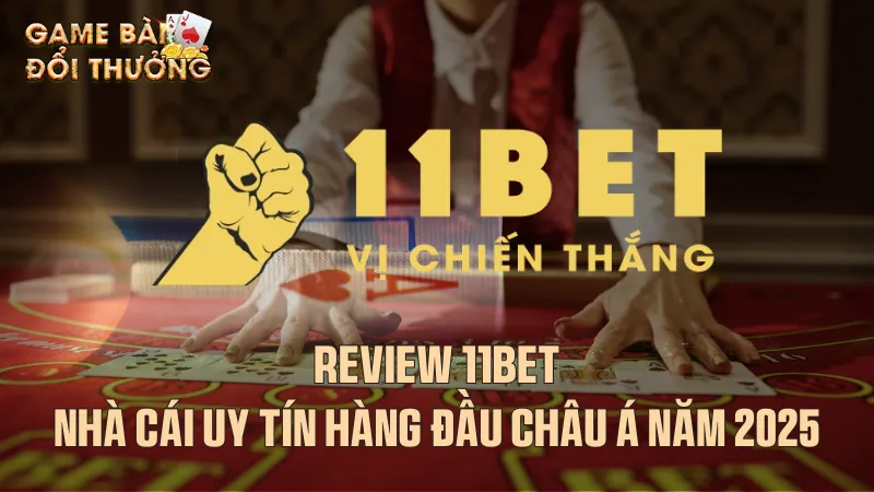 Giới thiệu chung về 11bet