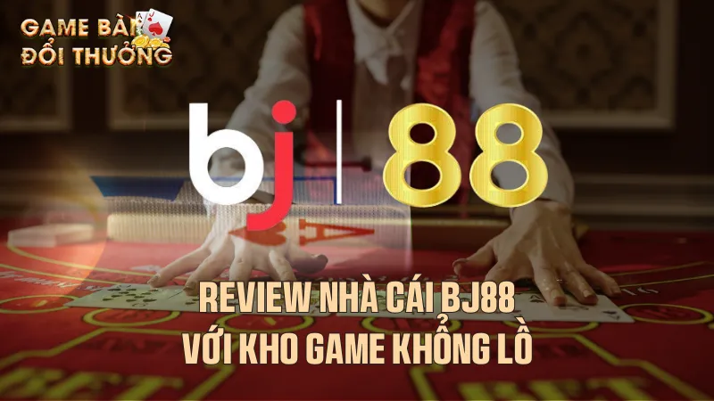 Đôi nét về nhà cái Bj88